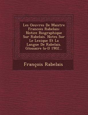 bokomslag Les Oeuvres de Maistre Francois Rabelais