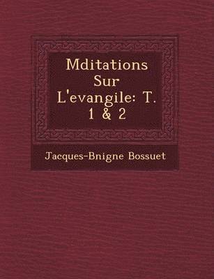 bokomslag M&#65533;ditations Sur L'evangile