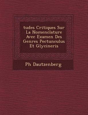 Tudes Critiques Sur La Nomenclature Avec Examen Des Genres Pectunculus Et Glycineris
