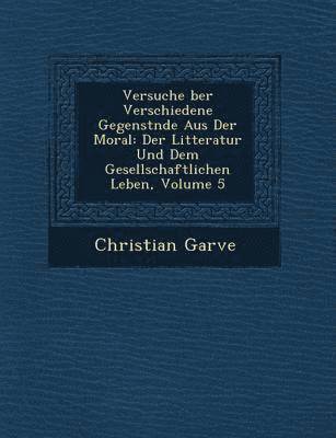 bokomslag Versuche Ber Verschiedene Gegenst Nde Aus Der Moral