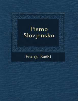 bokomslag Pismo Slovjensko