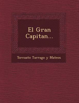 bokomslag Gran Capitan...