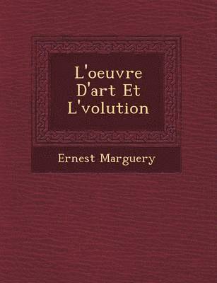 L'Oeuvre D'Art Et L' Volution 1