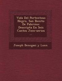 bokomslag Vida del Portentoso Negro, San Benito de Palermo