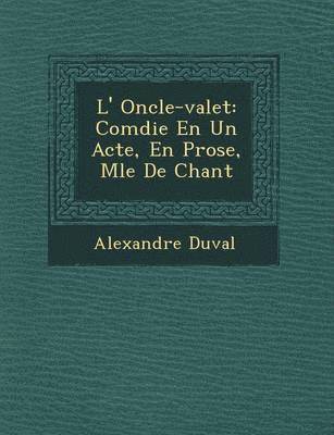 bokomslag L' Oncle-valet