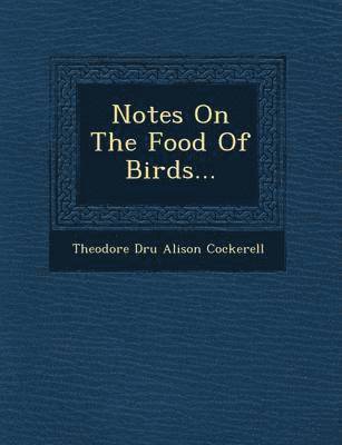 Notes on the Food of Birds... 1