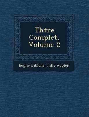 Th Tre Complet, Volume 2