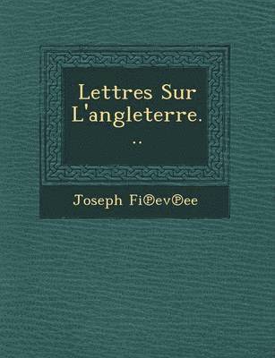 Lettres Sur L'Angleterre... 1