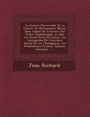 Jean Richard - Science Universelle De La Chaire, Häftad