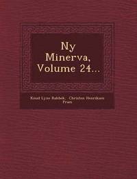 bokomslag NY Minerva, Volume 24...