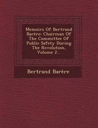 bokomslag Memoirs of Bertrand Barere