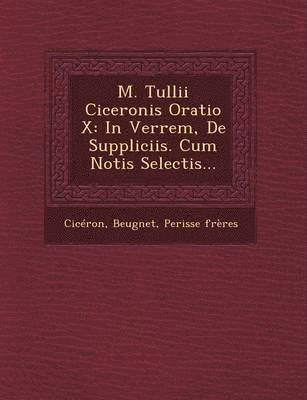 bokomslag M. Tullii Ciceronis Oratio X