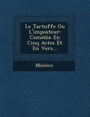 Jean-Baptiste Moliere - Tartuffe Ou L'Imposteur, Häftad