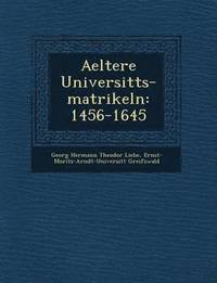 bokomslag Aeltere Universit&#65533;ts-matrikeln