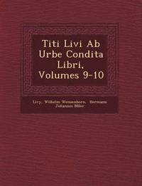 bokomslag Titi Livi AB Urbe Condita Libri, Volumes 9-10