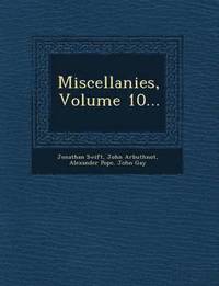 bokomslag Miscellanies, Volume 10...