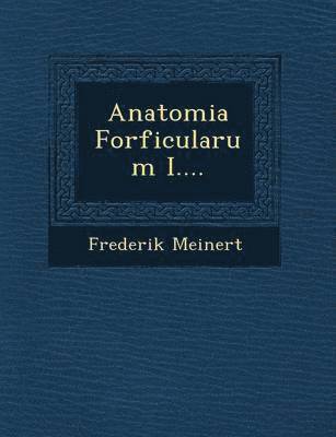 Anatomia Forficularum I.... 1