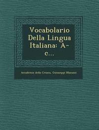 bokomslag Vocabolario Della Lingua Italiana