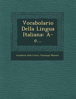 bokomslag Vocabolario Della Lingua Italiana