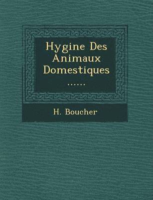 Hygi&#65533;ne Des Animaux Domestiques ...... 1