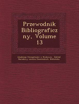 Przewodnik Bibliograficzny, Volume 13 1
