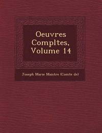 bokomslag Oeuvres Completes, Volume 14