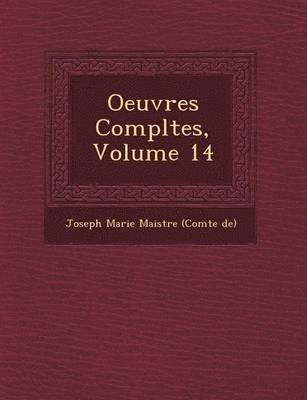 bokomslag Oeuvres Completes, Volume 14