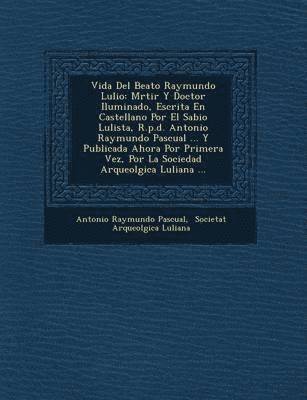 bokomslag Vida del Beato Raymundo Lulio