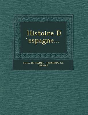 Histoire D &#769;espagne... 1