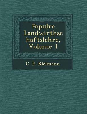 bokomslag Popul Re Landwirthschaftslehre, Volume 1