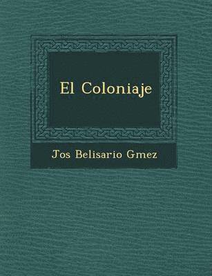 El Coloniaje 1