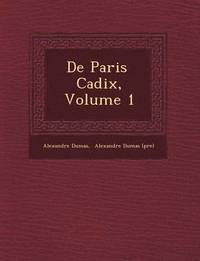 bokomslag de Paris Cadix, Volume 1