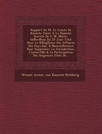 bokomslag Rapport de M. Le Comte de Kaunitz Joint a la Depeche Secrete de S. M. Marie-Th Er Ese Du 25 Juin 1763