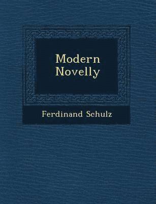 Ferdinand Schulz - Modern Novelly, Häftad
