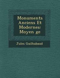 bokomslag Monuments Anciens Et Modernes