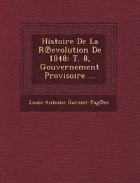 bokomslag Histoire de La R Evolution de 1848