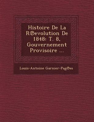 bokomslag Histoire de La R Evolution de 1848