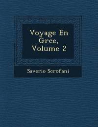 bokomslag Voyage En Gr Ce, Volume 2