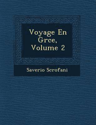 bokomslag Voyage En Gr Ce, Volume 2