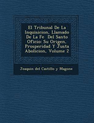 bokomslag Tribunal de La Inquisicion, Llamado de La Fe del Santo Oficio