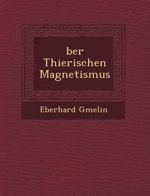 bokomslag Ber Thierischen Magnetismus