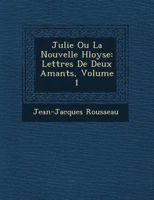 bokomslag Julie Ou La Nouvelle H Loyse