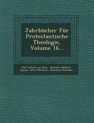 bokomslag Jahrbucher Fur Protestantische Theologie, Volume 16...