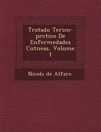 bokomslag Tratado Te Rico-PR Ctico de Enfermedades Cut Neas, Volume 1