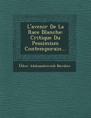 L'Avenir de La Race Blanche 1