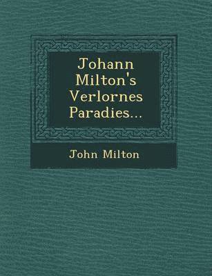 bokomslag Johann Milton's Verlornes Paradies...