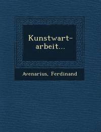 bokomslag Kunstwart-Arbeit...