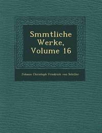 bokomslag S Mmtliche Werke, Volume 16