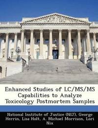 bokomslag Enhanced Studies of LC/MS/MS Capabilities to Analyze Toxicology Postmortem Samples