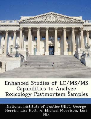 bokomslag Enhanced Studies of LC/MS/MS Capabilities to Analyze Toxicology Postmortem Samples